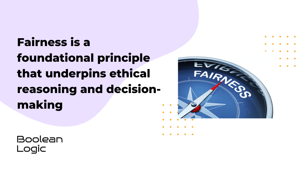 Fairness as a foundational principle post